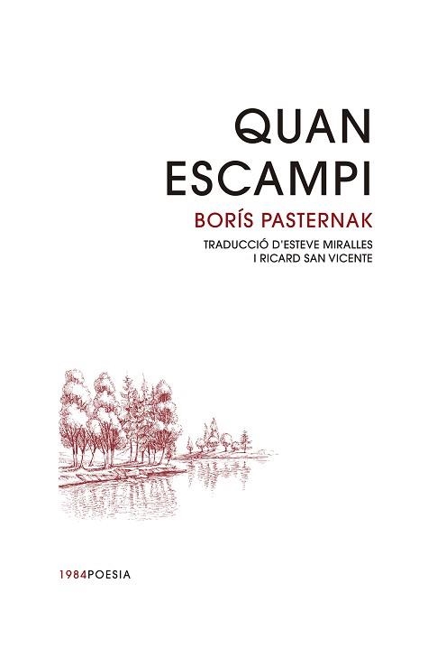 QUAN ESCAMPI | 9788416987757 | PASTERNAK,BORIS | Llibreria Geli - Llibreria Online de Girona - Comprar llibres en català i castellà