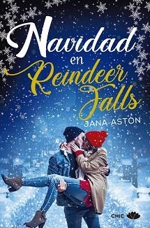 NAVIDAD EN REINDEER FALLS | 9788417972363 | ASTON,JANA | Llibreria Geli - Llibreria Online de Girona - Comprar llibres en català i castellà