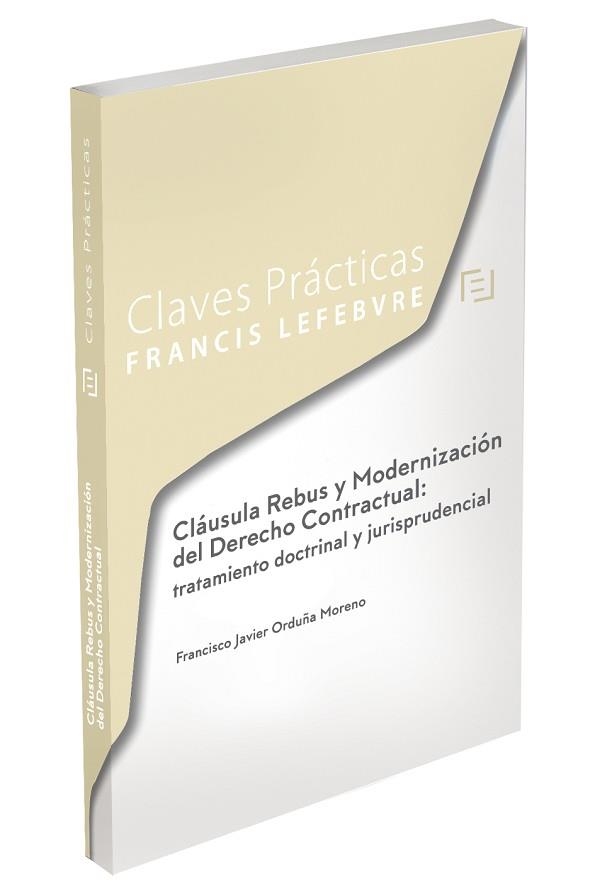 CLÁUSULA REBUS Y MODERNIZACIÓN DEL DERECHO CONTRACTUAL: TRATAMI(CLAVES PRÁCTICAS) | 9788418190681 |   | Llibreria Geli - Llibreria Online de Girona - Comprar llibres en català i castellà