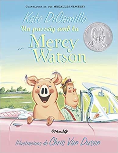 UN PASSEIG DE LA MERCY WATSON | 9788484706144 | DICAMILLO,KATE | Llibreria Geli - Llibreria Online de Girona - Comprar llibres en català i castellà