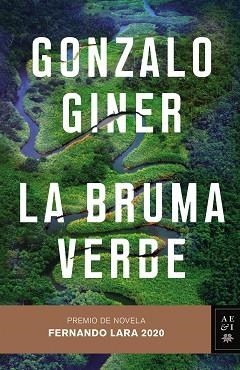 LA BRUMA VERDE(PREMIO FERNANDO LARA 2020) | 9788408235507 | GINER,GONZALO | Llibreria Geli - Llibreria Online de Girona - Comprar llibres en català i castellà