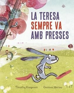 LA TERESA SEMPRE VA AMB PRESSES | 9788491452515 | KNAPMAN,TIMOTHY | Llibreria Geli - Llibreria Online de Girona - Comprar llibres en català i castellà