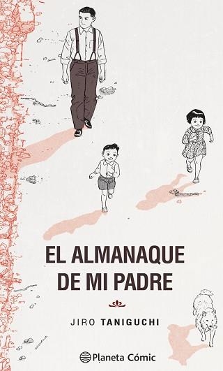 ALMANAQUE DE MI PADRE | 9788413414935 | TANIGUCHI,JIRO | Llibreria Geli - Llibreria Online de Girona - Comprar llibres en català i castellà