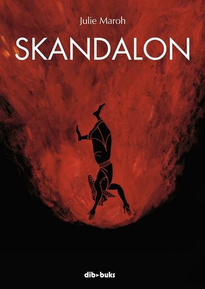 SKANDALON | 9788415850502 | MAROH,JULIE | Llibreria Geli - Llibreria Online de Girona - Comprar llibres en català i castellà