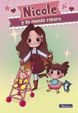 NICOLE Y SU MUNDO REBORN(NICOLE Y SU MUNDO REBORN 1) | 9788448855826 | REYES,NICOLE | Llibreria Geli - Llibreria Online de Girona - Comprar llibres en català i castellà