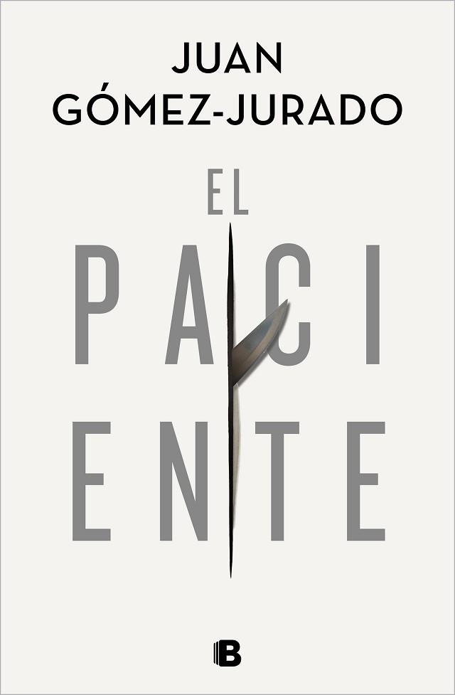 EL PACIENTE | 9788466668552 | GÓMEZ-JURADO,JUAN | Llibreria Geli - Llibreria Online de Girona - Comprar llibres en català i castellà