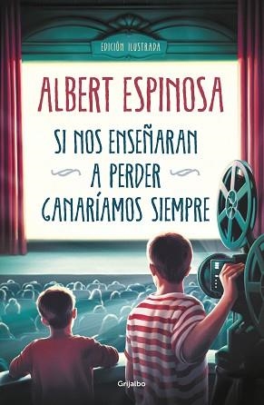 SI NOS ENSEÑARAN A PERDER,GANARÍAMOS SIEMPRE | 9788425358258 | ESPINOSA,ALBERT | Llibreria Geli - Llibreria Online de Girona - Comprar llibres en català i castellà