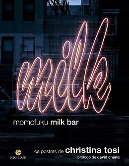 MOMOFUKU MILK BAR.LOS POSTRES DE CHRISTINA TOSI | 9788415887485 | TOSI,CHRISTINA | Llibreria Geli - Llibreria Online de Girona - Comprar llibres en català i castellà