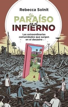 UN PARAISO EN EL INFIERNO.LAS EXTRAORDINARIAS COMUNIDADES QUE SURGEN EN EL DESASTRE | 9788412232493 | SOLNIT,REBECCA | Llibreria Geli - Llibreria Online de Girona - Comprar llibres en català i castellà