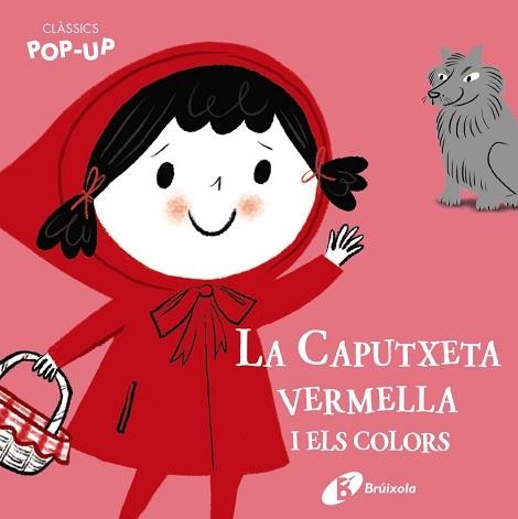 LA CAPUTXETA VERMELLA I ELS COLORS (CLÀSSICS POP-UP) | 9788499063997 | V.V.A.A. | Llibreria Geli - Llibreria Online de Girona - Comprar llibres en català i castellà