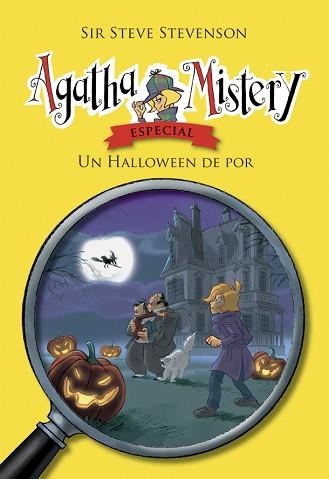 AGATHA MISTERY.UN HALLOWEEN DE POR | 9788424668358 | STEVENSON,SIR STEVE | Llibreria Geli - Llibreria Online de Girona - Comprar llibres en català i castellà