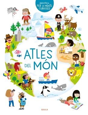 ATLES DEL MÓN | 9788447942497 | HÉDELIN,PASCALE | Libreria Geli - Librería Online de Girona - Comprar libros en catalán y castellano