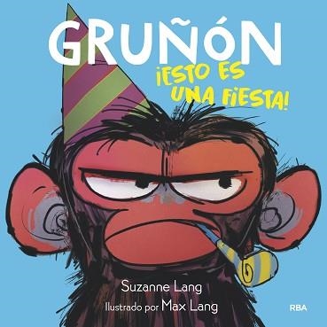 GRUÑÓN 2.¡ESTO ES UNA FIESTA! | 9788427221222 | LANG,SUZANNE | Llibreria Geli - Llibreria Online de Girona - Comprar llibres en català i castellà