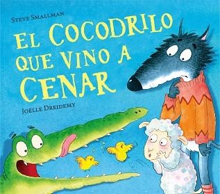 EL COCODRILO QUE VINO A CENAR | 9788448856069 | SMALLMAN,STEVE | Llibreria Geli - Llibreria Online de Girona - Comprar llibres en català i castellà