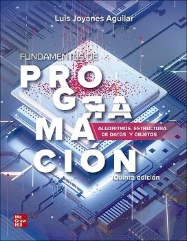 FUNDAMENTOS DE PROGRAMACION(5ª EDICIÓN 2020) | 9786071514684 | JOYANES AGUILAR,LUIS | Llibreria Geli - Llibreria Online de Girona - Comprar llibres en català i castellà