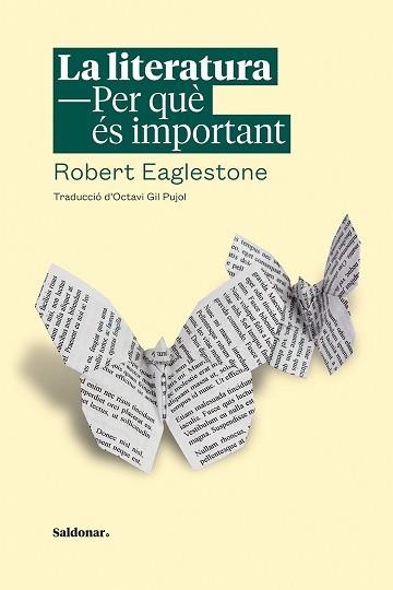 LA LITERATURA.PER QUÈ ÉS IMPORTANT | 9788417611446 | EAGLESTONE,ROBERT | Llibreria Geli - Llibreria Online de Girona - Comprar llibres en català i castellà