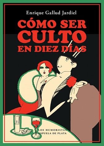 CÓMO SER CULTO EN DIEZ DÍAS | 9788418153112 | GALLUD JARDIEL,ENRIQUE | Libreria Geli - Librería Online de Girona - Comprar libros en catalán y castellano