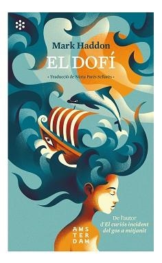 EL DOFÍ | 9788417918323 | HADDON,MARK | Llibreria Geli - Llibreria Online de Girona - Comprar llibres en català i castellà