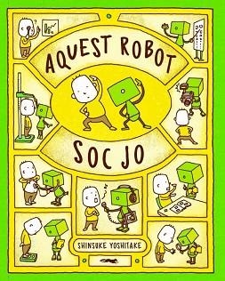 AQUEST ROBOT SOC JO | 9788412078961 | YOSHITAKE,SHINSUKE | Llibreria Geli - Llibreria Online de Girona - Comprar llibres en català i castellà