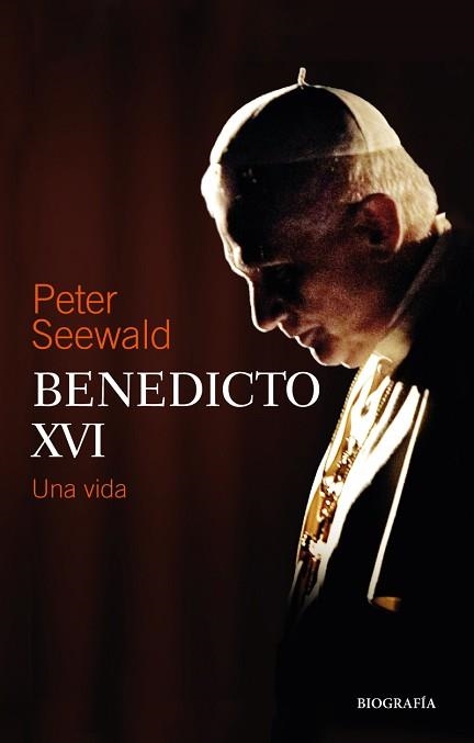 BENEDICTO XVI.UNA VIDA | 9788427144965 | SEEWALD,PETER | Llibreria Geli - Llibreria Online de Girona - Comprar llibres en català i castellà