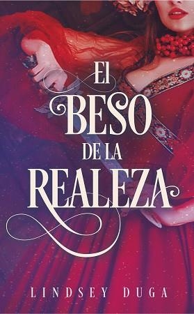 EL BESO DE LA REALEZA | 9788417886912 | DUGA,LINDSAY | Llibreria Geli - Llibreria Online de Girona - Comprar llibres en català i castellà