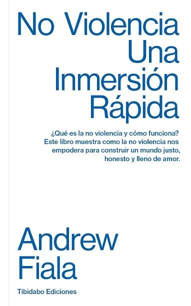 NO VIOLENCIA.UNA INMERSIÓN RÁPIDA | 9788413475783 | FIALA,ANDREW | Llibreria Geli - Llibreria Online de Girona - Comprar llibres en català i castellà