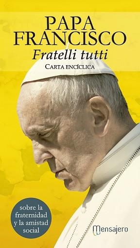 FRATELLI TUTTI.CARTA ENCÍCLICA | 9788427145641 | BERGOGLIO,FRANCISCO M.(PAPA FRANCISCO) | Llibreria Geli - Llibreria Online de Girona - Comprar llibres en català i castellà