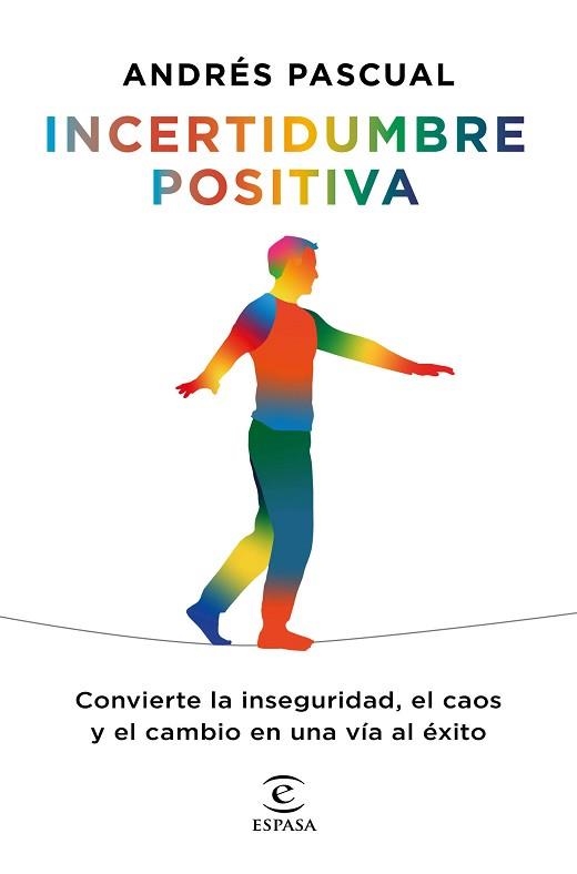 INCERTIDUMBRE POSITIVA | 9788467060393 | PASCUAL,ANDRÉS | Llibreria Geli - Llibreria Online de Girona - Comprar llibres en català i castellà