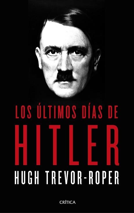 LOS ÚLTIMOS DÍAS DE HITLER | 9788491992332 | TREVOR ROPER,HUGH | Llibreria Geli - Llibreria Online de Girona - Comprar llibres en català i castellà