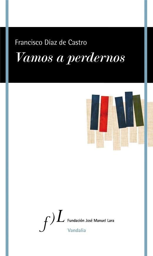 VAMOS A PERDERNOS | 9788417453572 | DÍAZ DE CASTRO,FRANCISCO | Libreria Geli - Librería Online de Girona - Comprar libros en catalán y castellano