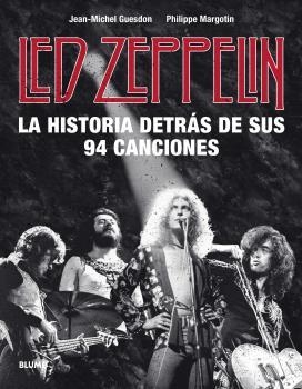 LED ZEPPELIN.LA HISTORIA DETRÁS DE SUS 94 CANCIONES | 9788418075414 | GUESDON,JEAN-MICHEL/MARGOTIN,PHILIPPE | Llibreria Geli - Llibreria Online de Girona - Comprar llibres en català i castellà