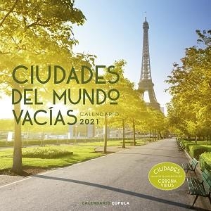 CALENDARIO CIUDADES DEL MUNDO VACÍAS 2021 | 9788448027650 | AA. VV. | Llibreria Geli - Llibreria Online de Girona - Comprar llibres en català i castellà