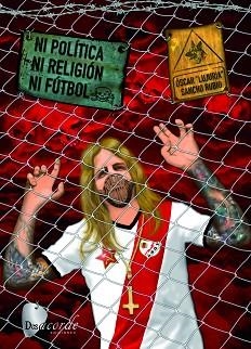 NI POLÍTICA,NI RELIGIÓN,NI FÚTBOL | 9788412253412 | SANCHO RUBIO,OSCAR(LUJURIA) | Llibreria Geli - Llibreria Online de Girona - Comprar llibres en català i castellà