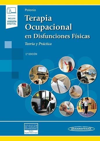 TERAPIA OCUPACIONAL EN DISFUNCIONES FÍSICAS.TEORÍA Y PRÁCTICA(2ª EDICIÓN.INCLUYE VERSIÓN DIGITAL)) | 9788491108603 | POLONIO LÓPEZ,BEGOÑA | Llibreria Geli - Llibreria Online de Girona - Comprar llibres en català i castellà