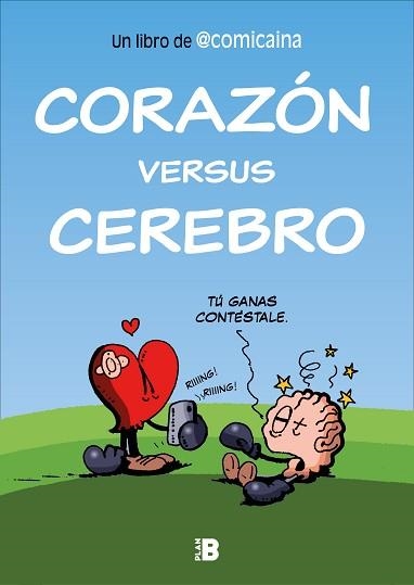 CORAZÓN VERSUS CEREBRO | 9788417809553 | COMICAÍNA | Llibreria Geli - Llibreria Online de Girona - Comprar llibres en català i castellà