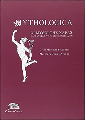 MYTHOLOGICA | 9788493579890 | MARTÍNEZ SOTODOSOS,CÉSAR/OVEJAS ARANGO,MERCEDES | Libreria Geli - Librería Online de Girona - Comprar libros en catalán y castellano