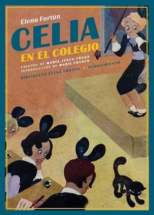 CELIA EN EL COLEGIO | 9788418387159 | FORTÚN,ELENA | Llibreria Geli - Llibreria Online de Girona - Comprar llibres en català i castellà