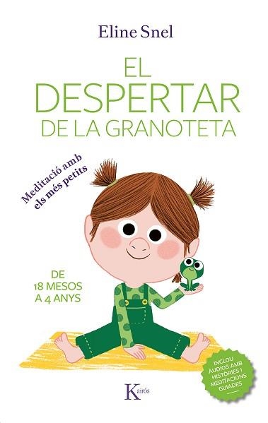 EL DESPERTAR DE LA GRANOTETA.MEDITACIÓ AMB ELS MÉS PÈTITS | 9788499888071 | SNEL,ELINE | Llibreria Geli - Llibreria Online de Girona - Comprar llibres en català i castellà