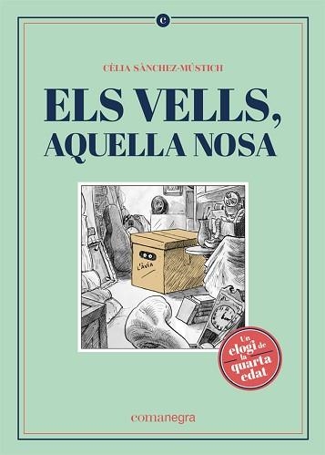 ELS VELLS,AQUELLA NOSA | 9788418022562 | SÀNCHEZ-MÚSTICH,CÈLIA | Libreria Geli - Librería Online de Girona - Comprar libros en catalán y castellano