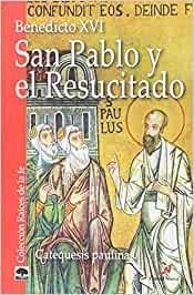 SAN PABLO Y EL RESUCITADO | 9788497151627 | BENEDICTO XVI | Llibreria Geli - Llibreria Online de Girona - Comprar llibres en català i castellà