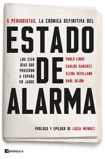 ESTADO DE ALARMA.LOS CIEN DÍAS QUE PUSIERON A ESPAÑA EN JAQUE | 9788499429410 | REJÓN ALTABLE,RAUL/SEVILLANO GONZÁLEZ,ELENA/SÁNCHEZ SANZ,CARLOS/LINDE HERNÁNDEZ,PABLO/MÉNDEZ,LU | Llibreria Geli - Llibreria Online de Girona - Comprar llibres en català i castellà