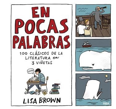 EN POCAS PALABRAS.100 CLÁSICOS DE LA LITERATURA EN 3 VIÑETAS | 9788491876908 | BROWN,LISA | Llibreria Geli - Llibreria Online de Girona - Comprar llibres en català i castellà