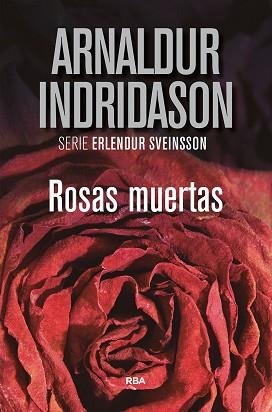 ROSAS MUERTAS | 9788491871675 | INDRIDASON,ARNALDUR | Llibreria Geli - Llibreria Online de Girona - Comprar llibres en català i castellà