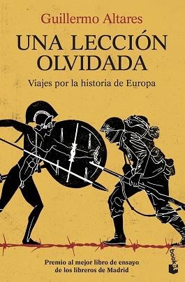 UNA LECCIÓN OLVIDADA.VIAJES POR LA HISTORIA DE EUROPA | 9788490668245 | ALTARES,GUILLERMO | Llibreria Geli - Llibreria Online de Girona - Comprar llibres en català i castellà