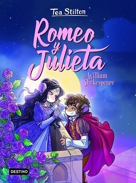 ROMEO Y JULIETA | 9788408231257 | STILTON,TEA | Llibreria Geli - Llibreria Online de Girona - Comprar llibres en català i castellà