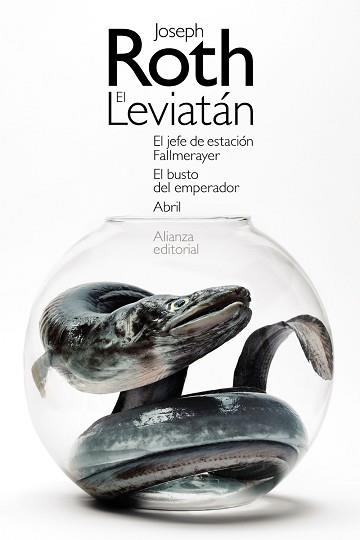 EL LEVIATÁN.EL JEFE DE ESTACIÓN FALLMERAYER.EL BUSTO DEL EMPERADOR.ABRIL | 9788413620657 | ROTH,JOSEPH | Llibreria Geli - Llibreria Online de Girona - Comprar llibres en català i castellà