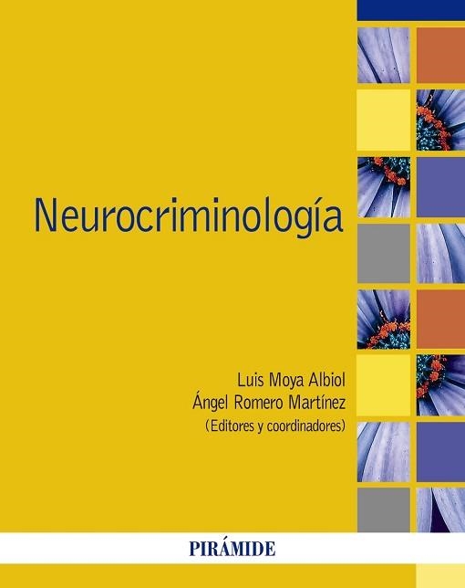 NEUROCRIMINOLOGÍA | 9788436843514 | MOYA ALBIOL,LUIS/ROMERO MARTÍNEZ,ÁNGEL | Llibreria Geli - Llibreria Online de Girona - Comprar llibres en català i castellà