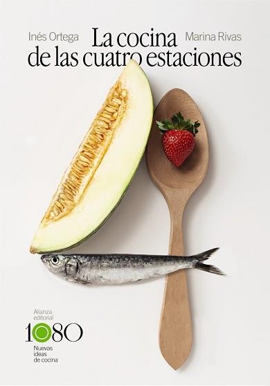 LA COCINA DE LAS CUATRO ESTACIONES | 9788413620886 | ORTEGA,INÉS/RIVAS,MARINA | Llibreria Geli - Llibreria Online de Girona - Comprar llibres en català i castellà