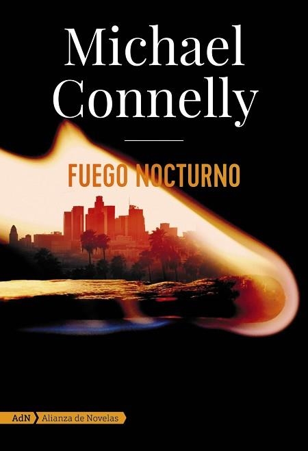 FUEGO NOCTURNO | 9788413620572 | CONNELLY,MICHAEL | Llibreria Geli - Llibreria Online de Girona - Comprar llibres en català i castellà