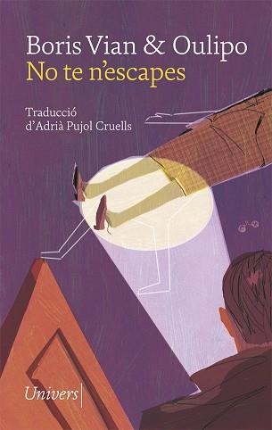 NO TE N'ESCAPES | 9788417868291 | VIAN,BORIS/OULIPO | Llibreria Geli - Llibreria Online de Girona - Comprar llibres en català i castellà